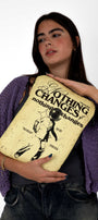Nothing Changes Laptop Sleeve
