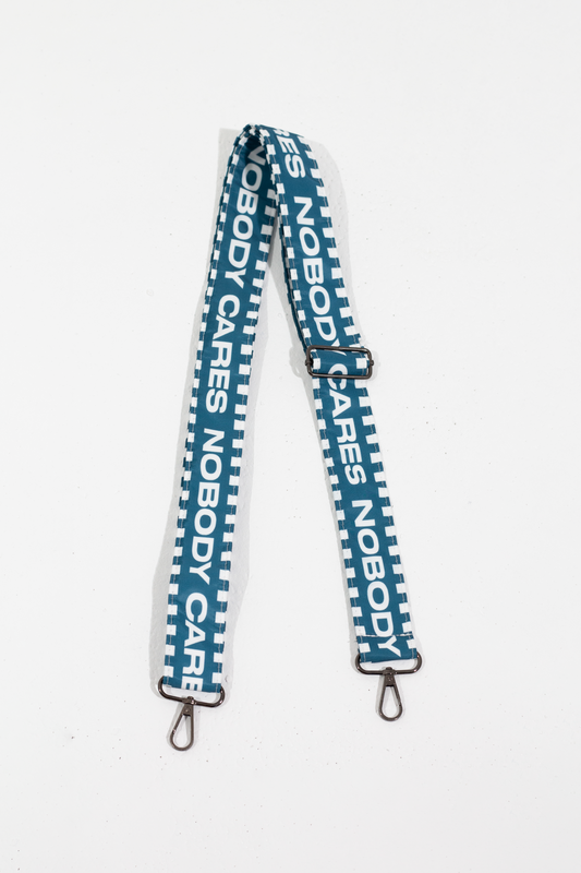 Nobody cares strap